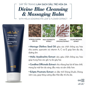 Sáp Tẩy Trang Làm Sạch Sâu, Trẻ Hóa Da oh!oh! Divine Blue Cleansing & Massaging Balm (with Melia Azadirachta Leaf & Flower Extract)