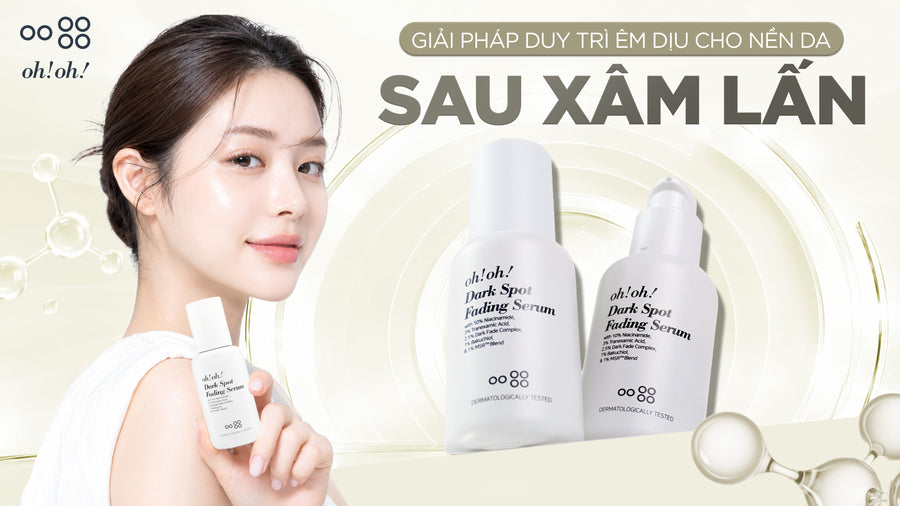 GIẢI PHÁP DUY TRÌ ÊM DỊU CHO NỀN DA SAU XÂM LẤN