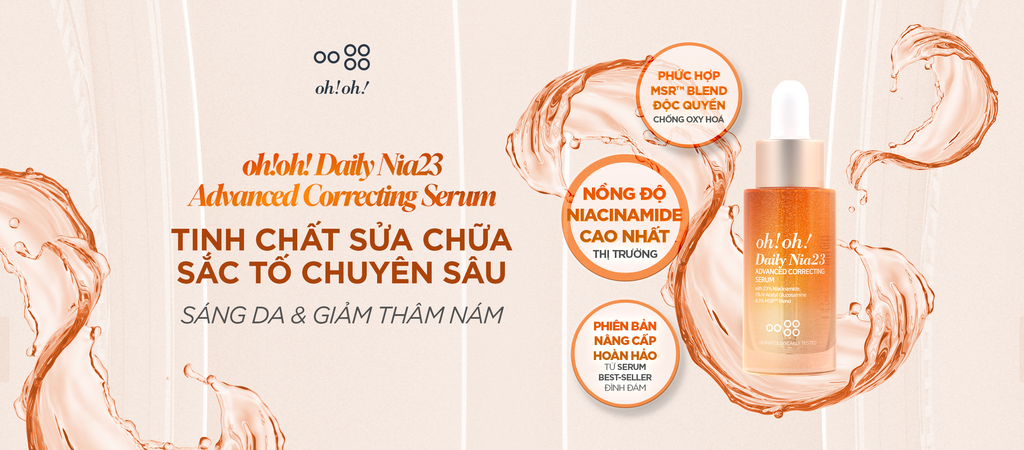 🌟 “SIÊU PHẨM” SKINCARE - OH!OH! DAILY NIA23 ADVANCED CORRECTING SERUM PHIÊN BẢN CAM RỰC RỠ!