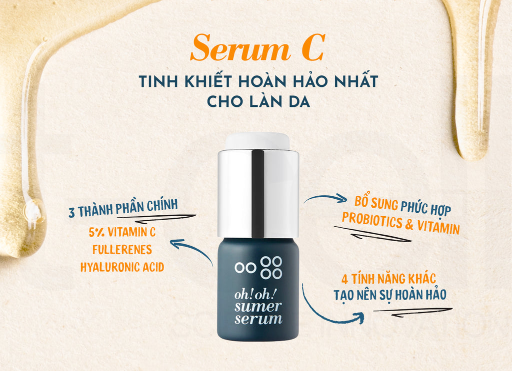 Oh!oh! Sumer serum - Giải pháp Vitamin C tinh khiết hoàn hảo nhất cho làn da