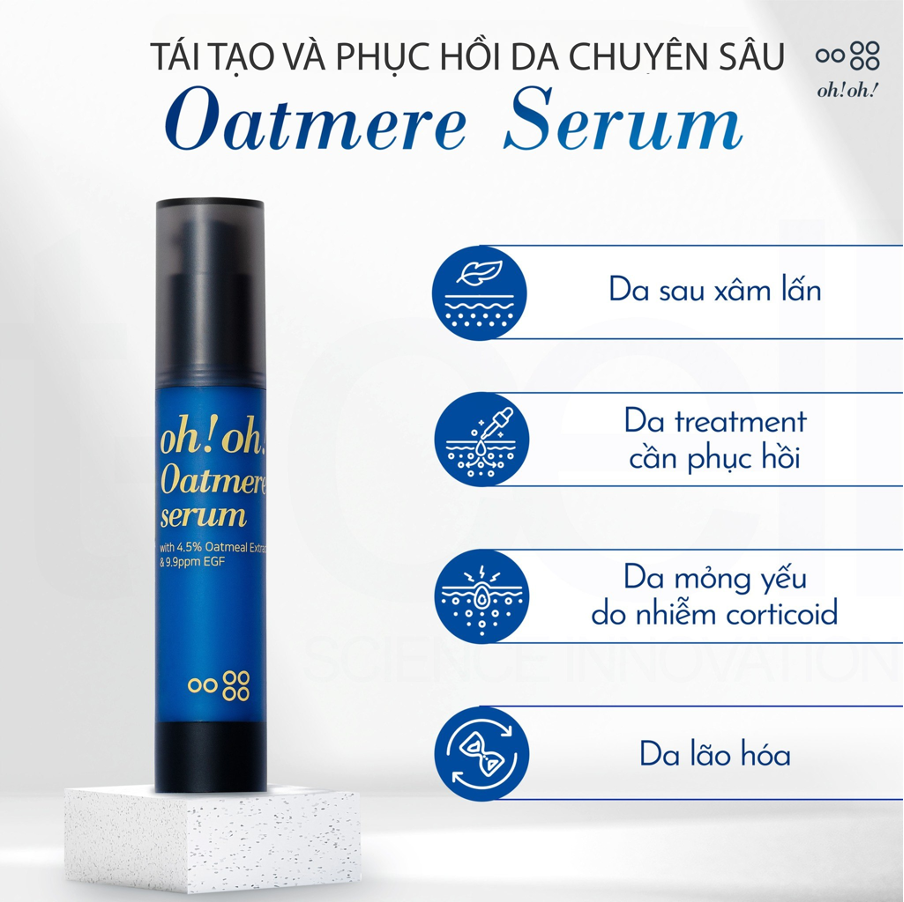 oh!oh! Oatmere Serum 9.9 ppm EGF: Chìa Khóa Vàng Khắc Phục Rủi Ro Sau Liệu Trình Xâm Lấn