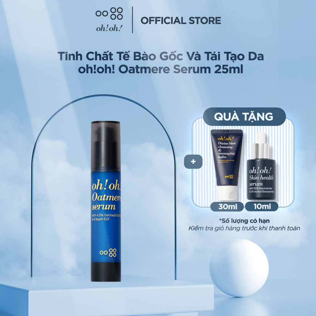 Tinh Chất Tế Bào Gốc, Tái Tạo Da oh!oh! Oatmere Serum 25ml (with 4.5% Oat Extract & 9,9ppm EGF)