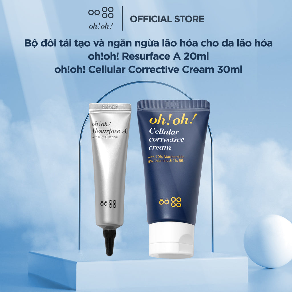 Bộ đôi tái tạo và ngăn ngừa lão hóa cho da lão hóa oh!oh! Resurface A 20ml + oh!oh! Cellular Corrective Cream 30ml